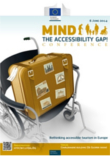 MIND THE ACCESSIBILITY GAP! RETHINKING ACCESSIBLE TOURISM IN EUROPE MIND THE ACCESSIBILITY GAP! RETHINKING ACCESSIBLE TOURISM IN EUROPE