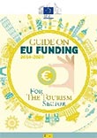 EU FUNDING GUIDES FOR TOURISM EU FUNDING GUIDES FOR TOURISM