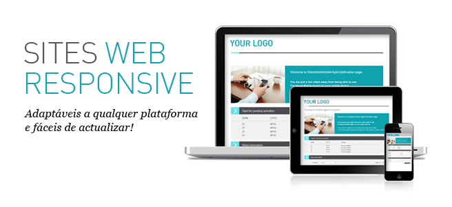 Sites Web Responsive - Adaptáveis a qualquer plataforma e fáceis de actualizar! Sites Web Responsive - Adaptáveis a qualquer plataforma e fáceis de actualizar!